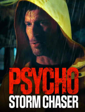 مشاهدة فيلم Psycho Storm Chaser 2021 مترجم