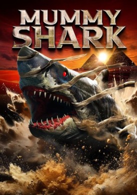 مشاهدة فيلم Mummy Shark 2024 مترجم