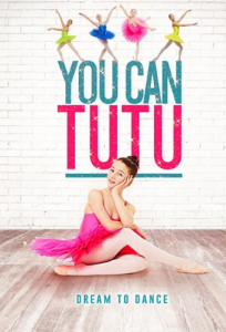 مشاهدة فيلم You Can Tutu 2017 مترجم