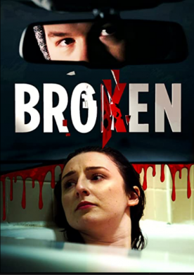 مشاهدة فيلم Broken 2021 مترجم