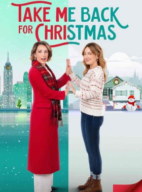 مشاهدة فيلم Take Me Back for Christmas 2023 مترجم