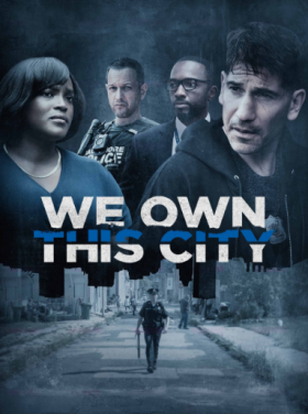 مسلسل We Own This City الموسم الأول مترجم