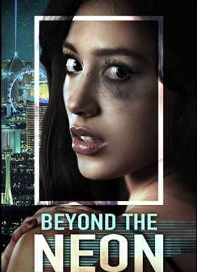 مشاهدة فيلم Beyond the Neon 2022 مترجم