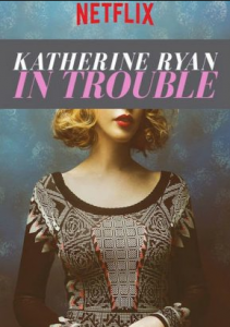 مشاهدة فيلم Katherine Ryan In Trouble 2017 مترجم