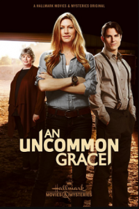 مشاهدة فيلم An Uncommon Grace 2017 مترجم