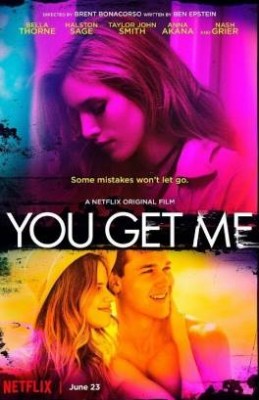 مشاهدة فيلم You Get Me 2017 مترجم