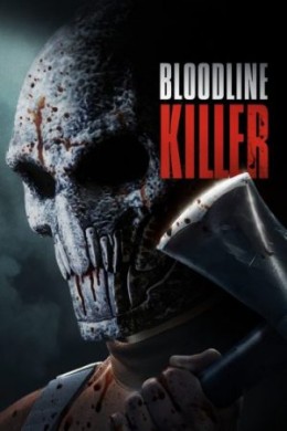 مشاهدة فيلم Bloodline Killer 2024 مترجم