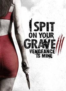 مشاهدة فيلم I Spit on Your Grave Vengeance is Mine 2015 مترجم