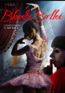 مشاهدة فيلم Bloody Ballet 2018 مترجم