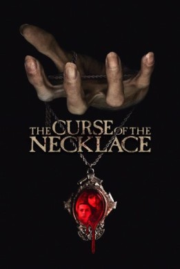 مشاهدة فيلم The Curse of the Necklace 2024 مترجم