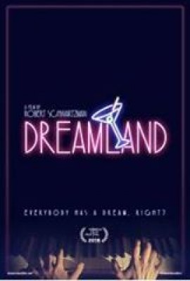 مشاهدة فيلم Dreamland 2016 كامل