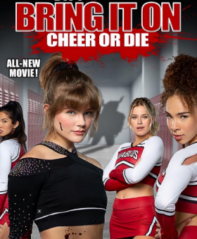 مشاهدة فيلم Bring It On Cheer or Die 2022 مترجم