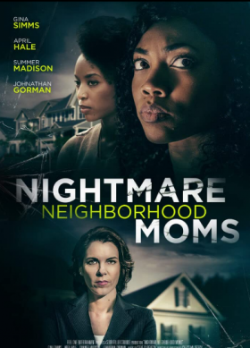 مشاهدة فيلم Crazy Neighborhood Moms 2022 مترجم