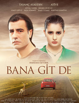 فيلم Bana Git De 2016 مترجم