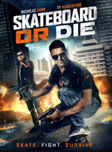 مشاهدة فيلم Skateboard or Die 2018 مترجم