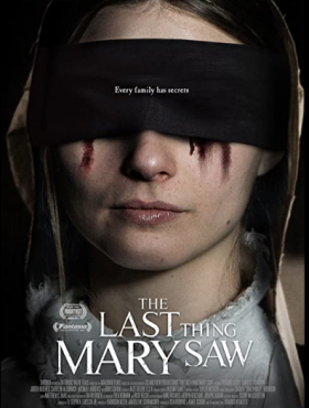 مشاهدة فيلم The Last Thing Mary Saw 2021 مترجم