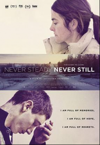 مشاهدة فيلم Never Steady Never Still 2017 مترجم