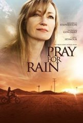 مشاهدة فيلم Pray for Rain 2017 مترجم