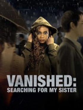 مشاهدة فيلم Vanished Searching for My Sister 2022 مترجم