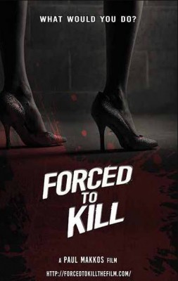 مشاهدة فيلم Forced to Kill 2016 مترجم