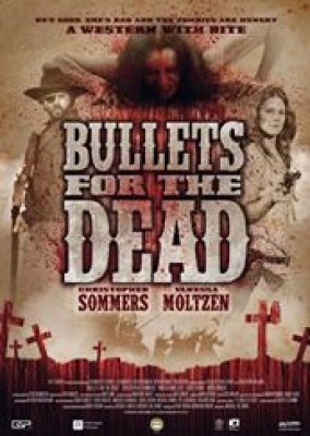 مشاهدة فيلم Bullets for the Dead كامل