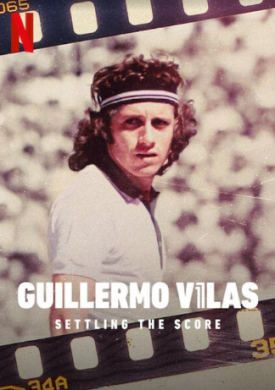 فيلم غييرمو فيلاس رد الاعتبار Guillermo Villas Settling the Score مترجم