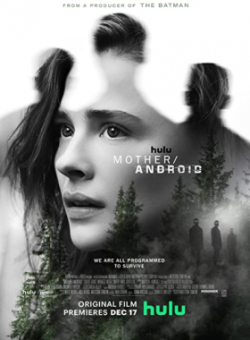 مشاهدة فيلم Mother Android 2021 مترجم