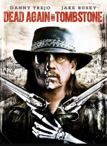 مشاهدة فيلم Dead Again in Tombstone 2017 مترجم