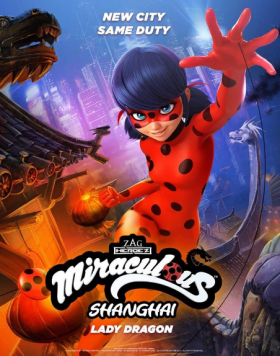 فيلم Miraculous World Shanghai The Legend of Ladydragon مدبلج