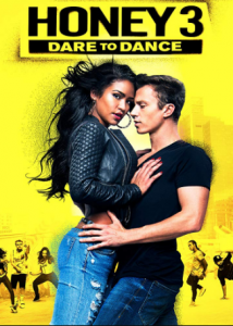 مشاهدة فيلم Honey 3 Dare to Dance 2016 مترجم