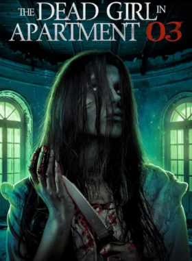 مشاهدة فيلم The Dead Girl in Apartment 03 2022 مترجم