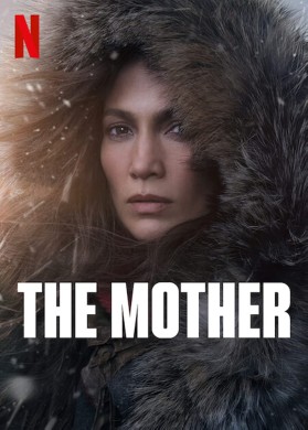 مشاهدة فيلم The Mother 2022 مترجم