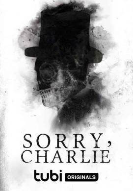 مشاهدة فيلم Sorry Charlie 2023 مترجم