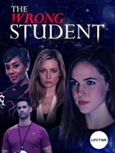 مشاهدة فيلم The Wrong Student 2017 مترجم