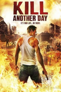 مشاهدة فيلم Kill Another Day 2017 مترجم