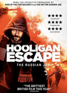 مشاهدة فيلم Hooligan Escape The Russian Job 2018 مترجم