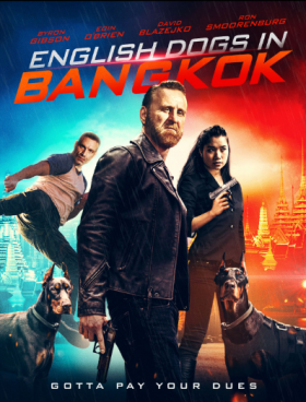 فيلم English Dogs in Bangkok 2020 مترجم