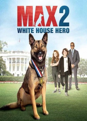 مشاهدة فيلم Max 2 White House Hero 2017 مترجم