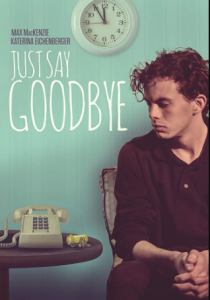 مشاهدة فيلم Just Say Goodbye 2017 مترجم