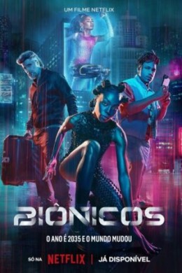 فيلم أجساد مطورة Bionic مترجم