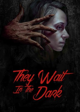 مشاهدة فيلم They Wait in the Dark 2023 مترجم