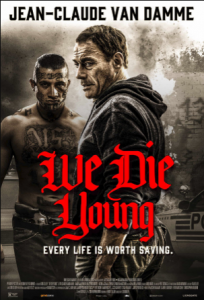 مشاهدة فيلم We Die Young 2019 مترجم