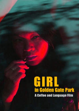 مشاهدة فيلم Girl in Golden Gate Park 2021 مترجم