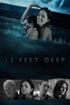 مشاهدة فيلم 12 Feet Deep 2016 مترجم