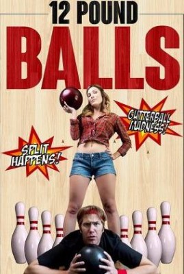 مشاهدة فيلم 12 Pound Balls 2017 مترجم