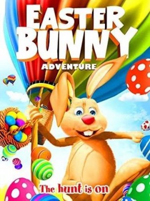 مشاهدة فيلم Easter Bunny Adventure 2017 مترجم