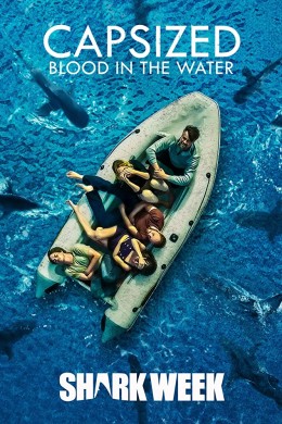 فيلم Capsized Blood in the Water 2019 مترجم