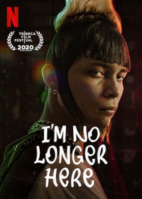 فيلم نفسي الضائعة Im No Longer Here 2019 مترجم