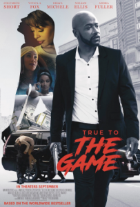 مشاهدة فيلم True to the Game 2017 مترجم