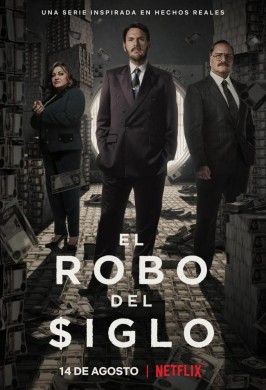 مسلسل El robo del siglo الموسم الأول مترجم